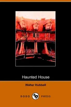 Haunted House, Paperback/Walter Hubbell