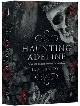 Haunting Adeline. Cartea intai din seria-fenomen Cat and Mouse/H.D. Carlton