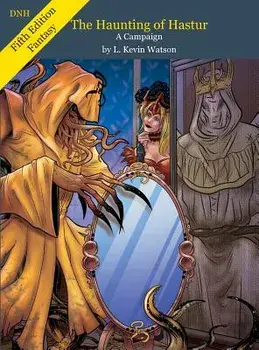 Haunting of Hastur - A D&D Campaign - 5e, Hardcover/L. Kevin Watson