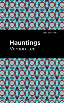 Hauntings, Paperback/Vernon Lee