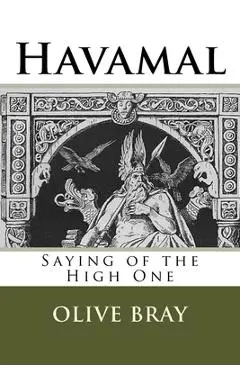 Havamal: Saying of the High One - David Padgett