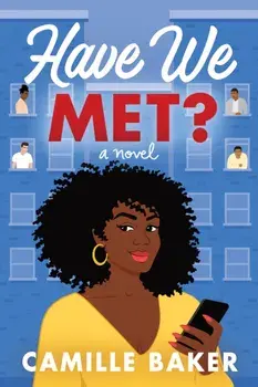 Have We Met?, Paperback/Camille Baker