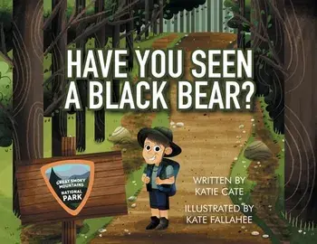 Have You Seen A Black Bear, Paperback/Katie Cate