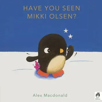 Have You Seen Mikki Olsen?, Paperback/Alex Macdonald