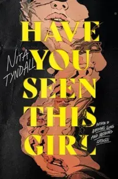Have You Seen This Girl, Hardback/Nita Tyndall