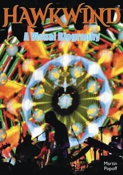 Hawkwind: A Visual Biography. New ed, Paperback/Martin Popoff
