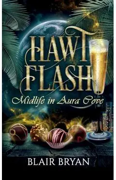 Hawt Flash - Blair Bryan
