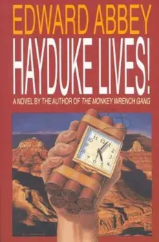 Hayduke Lives!, Paperback/Edward Abbey
