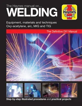 Haynes Manual on Welding, Paperback/Jay Storer