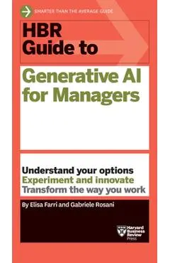 HBR Guide to Generative AI for Managers - Elisa Farri