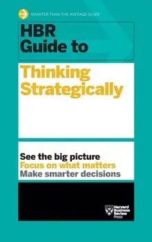 HBR Guide to Thinking Strategically (HBR Guide Series), Hardcover/Harvard Business Review