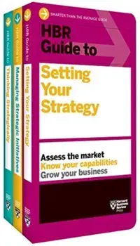 HBR Guides to Building Your Strategic Skills Collection (3 Books)/Harvard Business Review