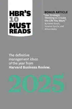 HBR's 10 Must Reads 2025. The definitive management ideas of the year from Harvard Business Review, Paperback/Jamil Zaki