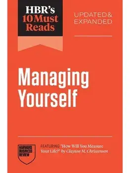 HBR's 10 Must Reads on Managing Yourself, Updated and Expanded, Paperback/Clayton M. Christensen