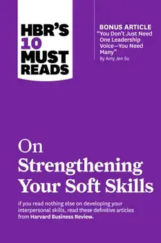 HBR's 10 Must Reads on Strengthening Your Soft Skills, Paperback/Richard Boyatzis