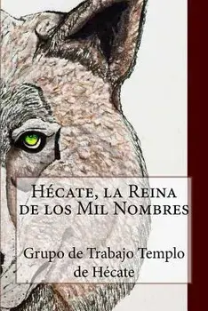 Hcate, la Reina de los Mil Nombres, Paperback/Giovanna Diaz
