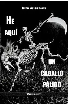 He aqu� un caballo p�lido - Milton William Cooper