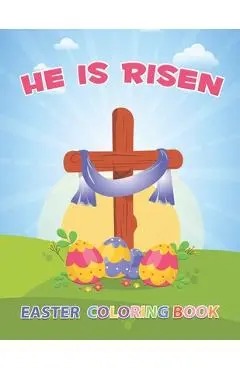 He Is Risen: The Easter Bible Coloring Book For Kids - Christian Coloring Club
