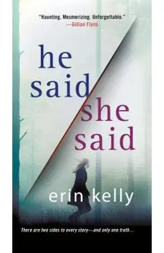 He Said/She Said - Erin Kelly