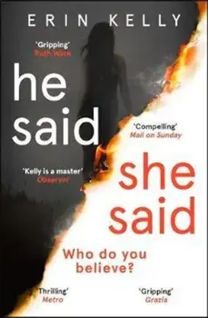 He Said/She Said, Paperback/Erin Kelly