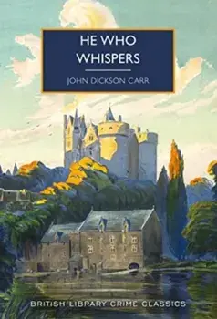 He Who Whispers, Paperback/John Dickson Carr