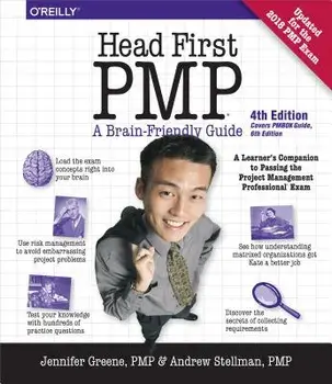 Head First Pmp: A Learner's Companion to Passing the Project Management Professional Exam, Paperback/Jennifer Greene