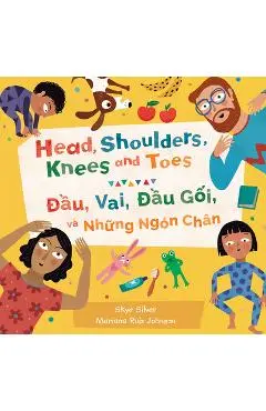 Head, Shoulders, Knees and Toes (Bilingual Vietnamese & English) - Skye Silver