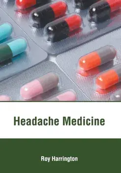 Headache Medicine, Hardcover/Roy Harrington