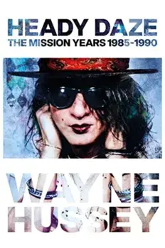 Heady Daze, Paperback/Wayne Hussey