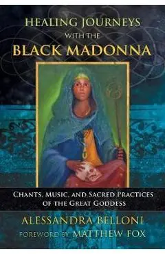 Healing Journeys with the Black Madonna