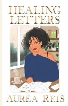 Healing Letters, Paperback/Aurea Reis