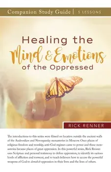 Healing the Mind and Emotions of the Oppressed Study Guide, Paperback/Rick Renner