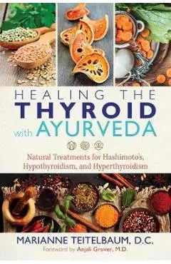 Healing the Thyroid with Ayurveda