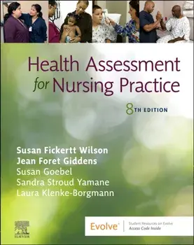 Health Assessment for Nursing Practice. 8 ed, Paperback/***