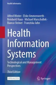 Health Information Systems. Technological and Management Perspectives, 3rd ed. 2023, Paperback/Franziska Jahn