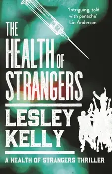 Health of Strangers, Paperback/Lesley Kelly