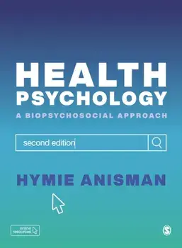 Health Psychology. a Biopsychosocial Approach, Paperback/Hymie Anisman