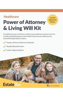 Healthcare Power of Attorney & Living Will Kit: Prepare Your Own Healthcare Power of Attorney & Living Will in Minutes.... - Estatebee