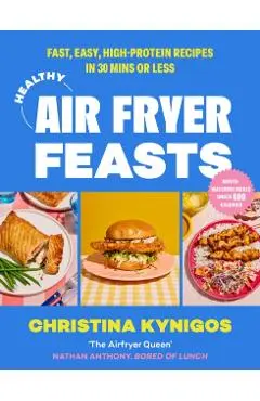 Healthy Air Fryer Feasts - Christina Kynigos