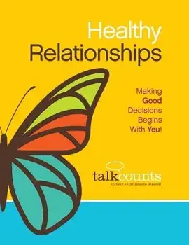 Healthy Relationships: Making Good Decisions Begins with You!, Paperback/Diana Loiewski