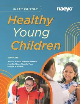 Healthy Young ChildrenSixth Edition, Paperback/***