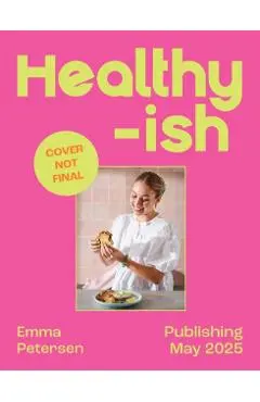Healthyish - Emma Petersen
