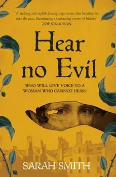 Hear No Evil, Hardback/Sarah Smith