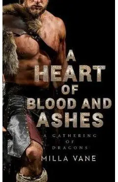 Heart Of Blood And Ashes - Milla Vane