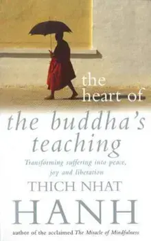 Heart Of Buddha's Teaching, Paperback/Thich Nhat Hanh