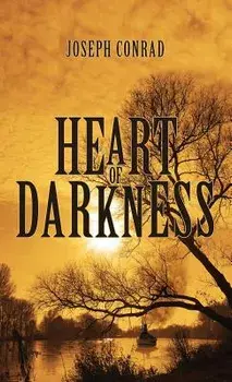 Heart of Darkness: The Original 1902 Edition, Hardcover/Joseph Conrad