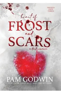Heart of Frost and Scars - Pam Godwin
