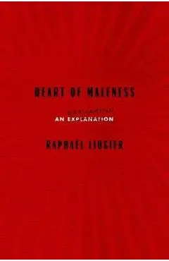 Heart Of Maleness - Raphael Liogier