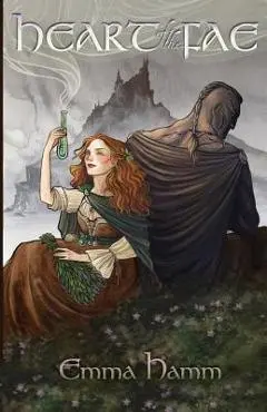 Heart of the Fae - Emma Hamm