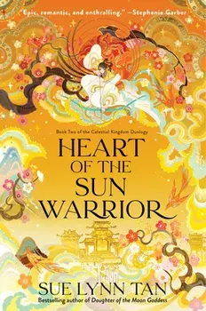 Heart of the Sun Warrior, Hardcover/Sue Lynn Tan